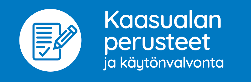 Kaasualan perusteet ja käytön valvonta - kurssi